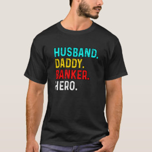 T-shirt Mari Papa Banquier Héros Finance Comptable Caissie