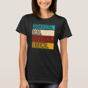 T-shirt Mari papa chien entraîneur légende chien entraînem