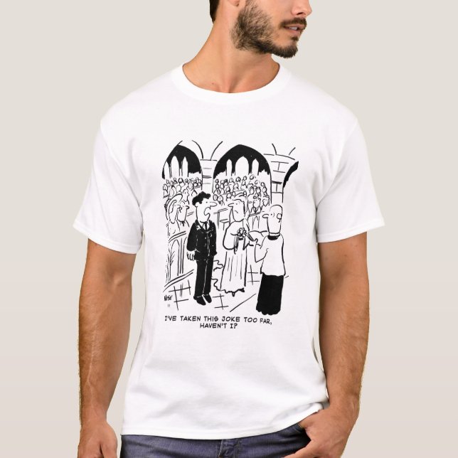 T-shirt Mariage - Bridegroom Practical Joke Cartoon (Devant)