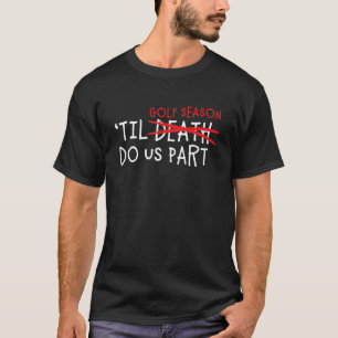 T-shirt Mariage de mariée de chambre Vows Douche Golf sais