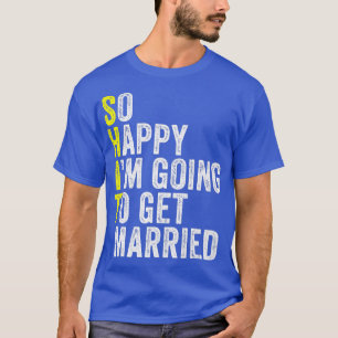 T-shirt Mariage drôle Sarcasme Marié Épouse Fiançailles Ma