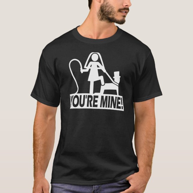 T-shirt Mariage du Bachelor Party Vous êtes à moi (Devant)