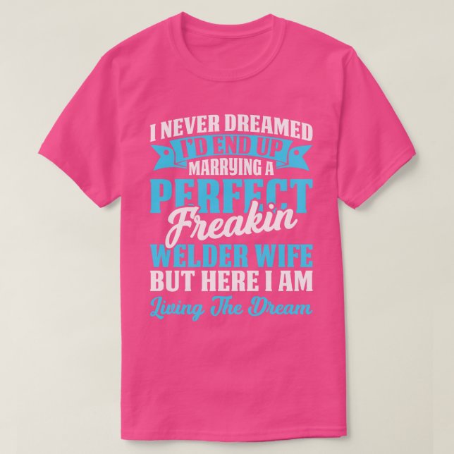 T-shirt Mariage D'Une Femme Soudaine Parfaite Fier Souder  (Design devant)