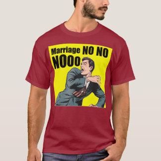 T-shirt Mariage Hommes Non Non Nonoo Enterrement de Vie de