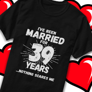T-shirt Marié 39 ans drôle 39ème anniversaire de Mariage