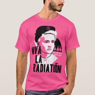T-shirt Marie Curie Science Chimie Radium Physique Enseign