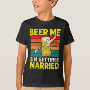 T-shirt Marié drôle enterrement de vie de garçon Bière moi