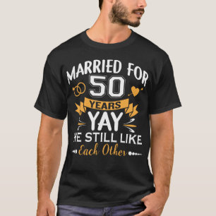 T-shirt Marié pour 50 ans 50e anniversaire Mariage