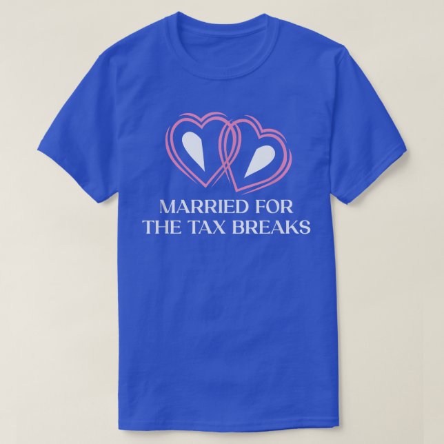 T-shirt Marié Pour Le Ta Breaks Drôle Mariage Humour 1488 (Design devant)