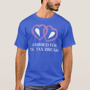 T-shirt Marié Pour Le Ta Breaks Drôle Mariage Humour 1488
