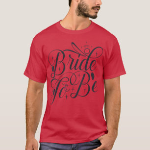 T-shirt Mariée À Être Mariage Et Enterrement De Vie De Jeu