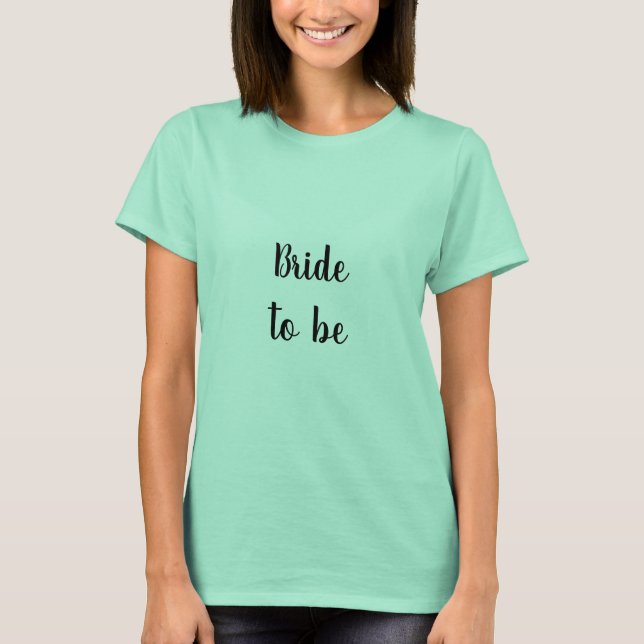 T-shirt Mariée à être Mint Green Fête des mariées noire Ma (Devant)