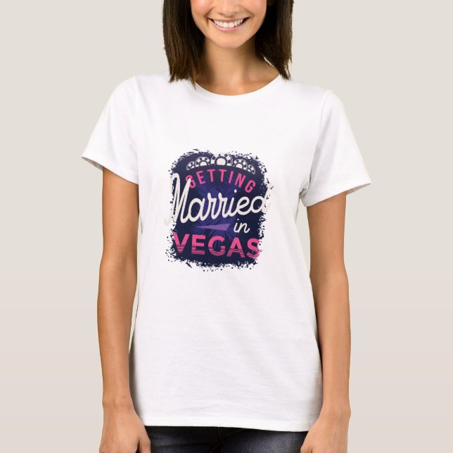 T-shirt Mariée de mariage à Vegas (Devant)