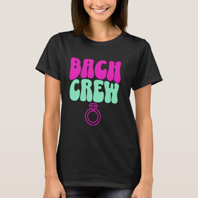 T-shirt Mariée équipage Bach Enterrement de vie de jeune f (Devant)