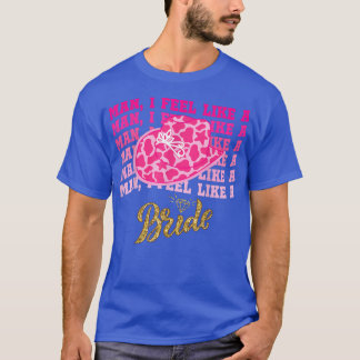 T-shirt Mariée je me sens comme une mariée Chapeau de cowb
