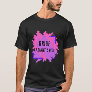 T-shirt Mariée Sourire Radieux I Enterrement De Vie De Jeu