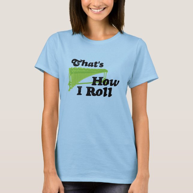 T-shirt Marimba - C'est comme ça que je roule (Devant)