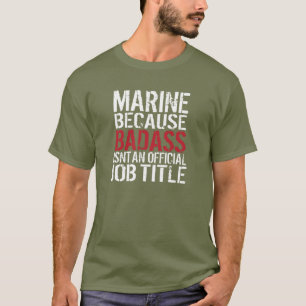 T-shirt Marine puisque Badass n'est pas fonction