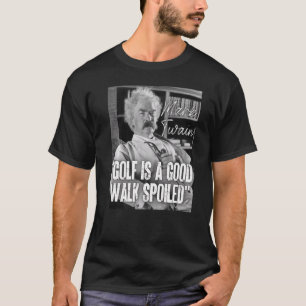 T-shirt Mark Twain Quota Anti Golf A Good Walk Spoiled
