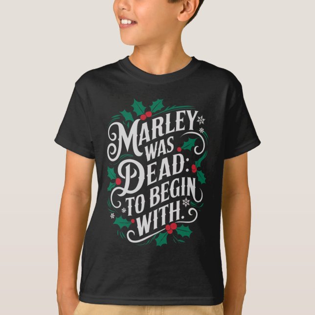 T-shirt Marley Was Dead To Begin With Funny Novelty Christ (Devant)