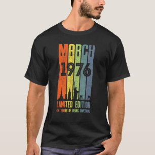 T-shirt Mars 1976 47 Anniversaire 47 Anniversaire 1976 Ann