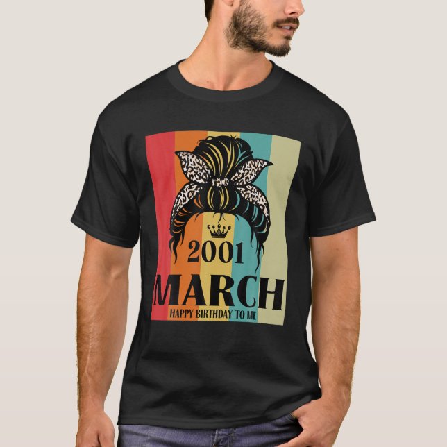 T-shirt Mars 2001 Anniversaire fille Messy Bun Joyeux anni (Devant)