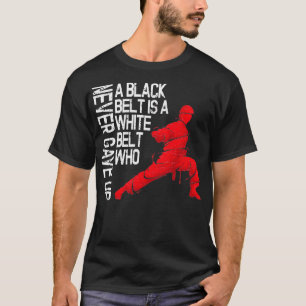 T-shirt Martial Arts Shirt Taekwondo Karate A Black Belt I