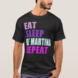 T-shirt Martina Mange Sommeil Soyez Répéter Martina