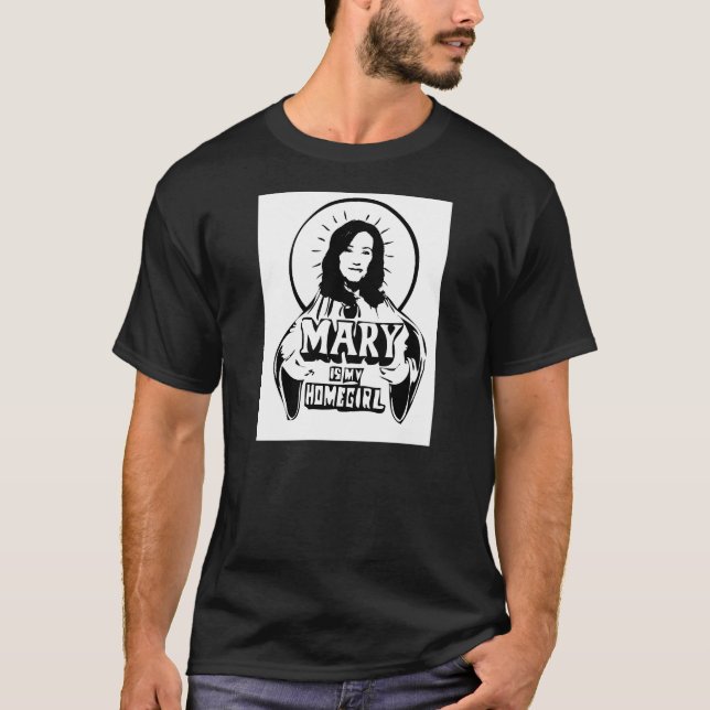T-shirt Mary est mon homegirl (Devant)