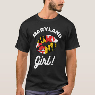 T-shirt Maryland Girl MD State Flag Lips Kiss Baltimore Ho