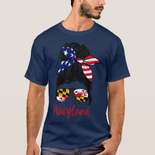 T-shirt Maryland girl Messy bun American Girl Maryland Fla