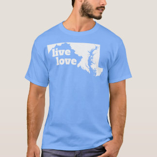 T-shirt Maryland Live Love Maryland