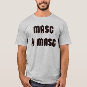 T-shirt Masc pour Masc