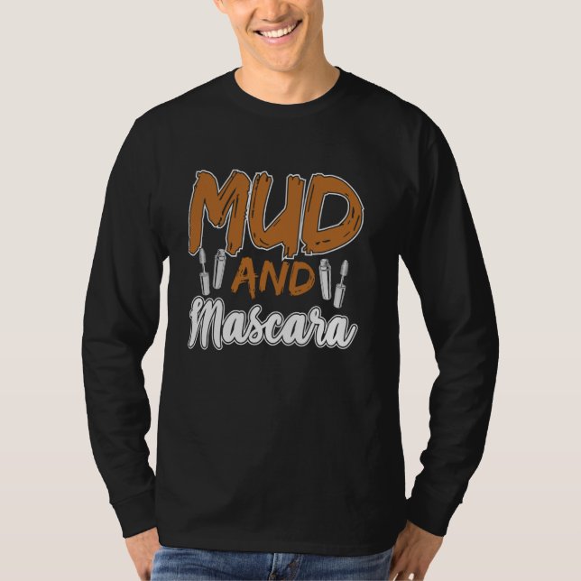 T-shirt Mascara Mud And Mascara  Ideal for Makeup Artists (Devant)