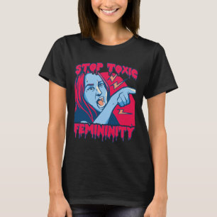 T-shirt Masculinité Féminine Toxique Disant anti-féministe