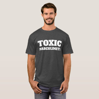 T-shirt masculinité toxique