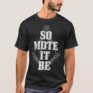 T-shirt Mason So Mote It Be Freemason Masonic Carré _ Com