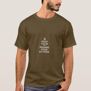 T-shirt Masonic Conserver Le Calme Et Carré Vos Actions