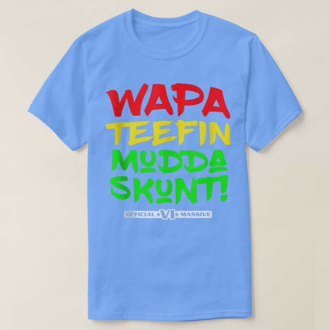 T-shirt Masque WAPA Teefin Mudda Skunt US Virgin Islands  (Design devant)