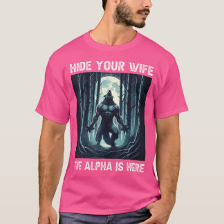 T-shirt Masquer Votre Femme L'Alpha Est Ici Drôle Alpha Wo