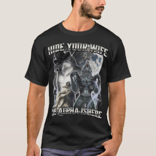 T-shirt Masquer Votre Femme L'Alpha Est Là