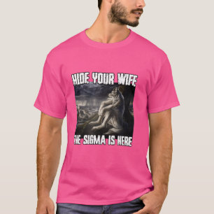 T-shirt Masquer Votre Femme Sigma Funny Cringe Alpha Werew