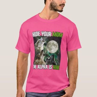 T-shirt Masquer Votre Maman L'Alpha Est Ici Drôle Werewolf
