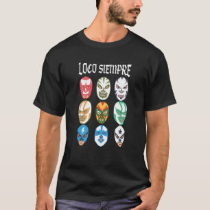 T-shirt Masques Luchador Loco Siempre 1
