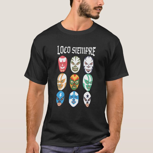 T-shirt Masques Luchador Loco Siempre 1 (Devant)