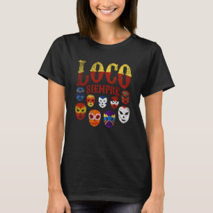 T-shirt Masques Luchador Loco Siempre 3
