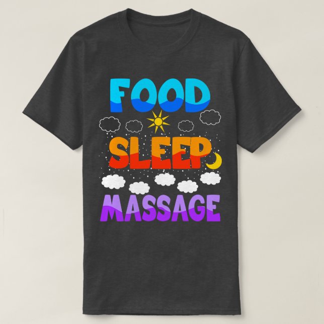 T-shirt Massage du sommeil alimentaire (Design devant)