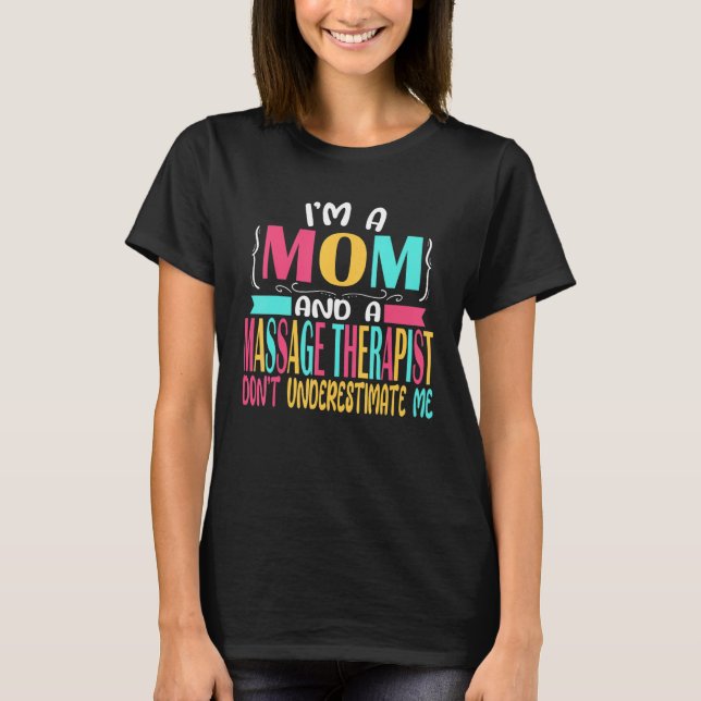 T-shirt Massage Therapist Mom Masseuse Therapy Graduation  (Devant)
