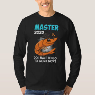 T-shirt Master 2022 Master S Degree