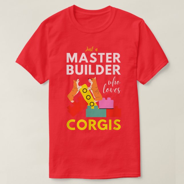 T-shirt Master Builder Cute Block Building Corgis  (Design devant)
